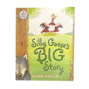 Silly Goose's Big Story by Keiko Kasza Paperback Childrens Book